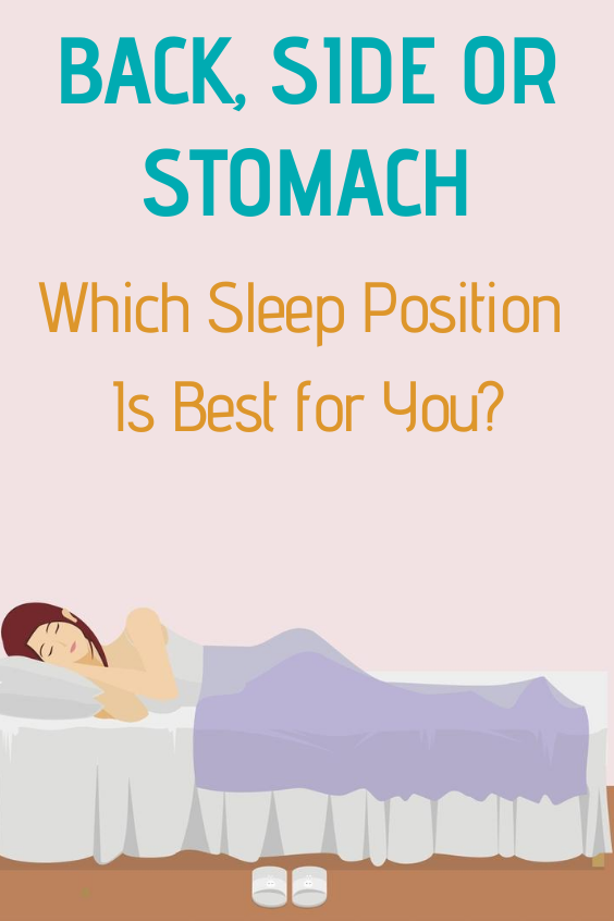 Back Side Or Stomach Which Sleep Position Is Best For You