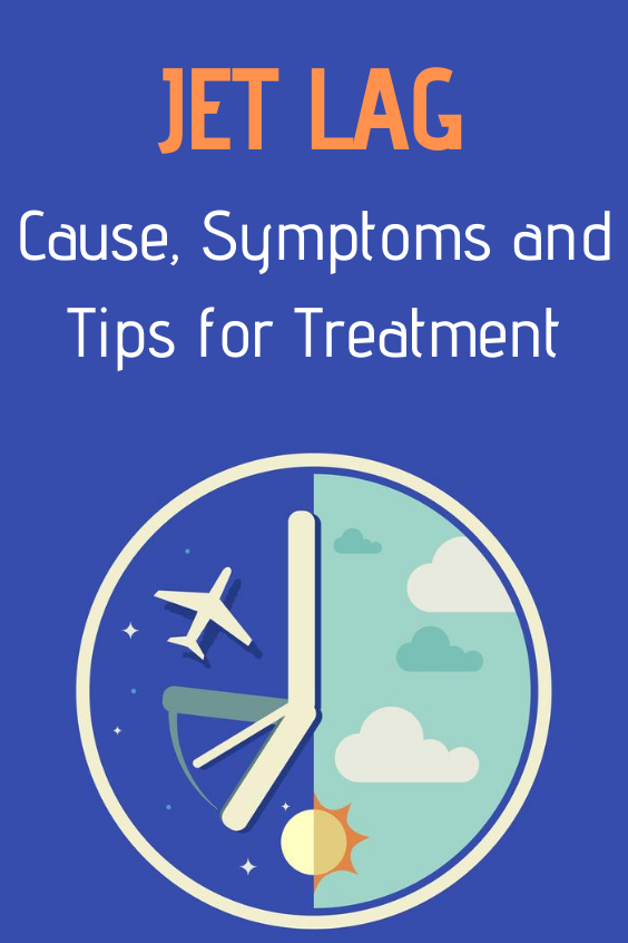 jet-lag-cause-symptoms-and-tips-for-treatment