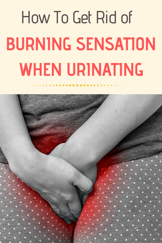 how-to-get-rid-of-burning-sensation-when-urinating