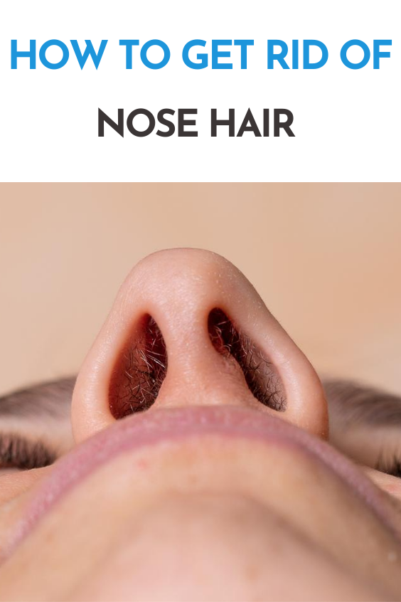 Get Rid of Nose Hair