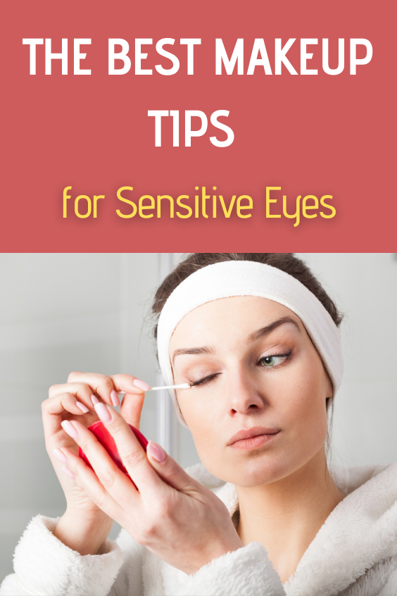 The Best Makeup Tips for Sensitive Eyes