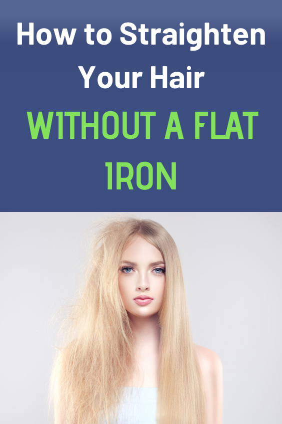 how to straighten hair without flat iron