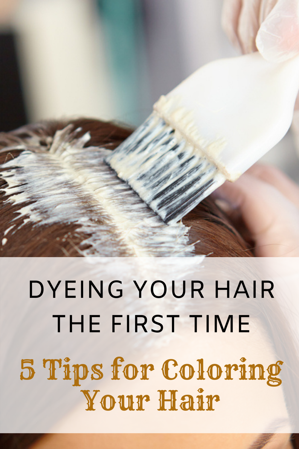 Dyeing Your Hair The First Time 5 Tips For Coloring Your Hair 4878