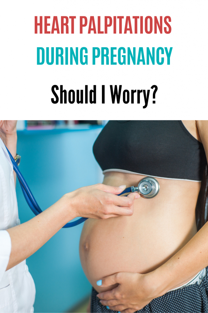 Why Have Heart Palpitations During Pregnancy