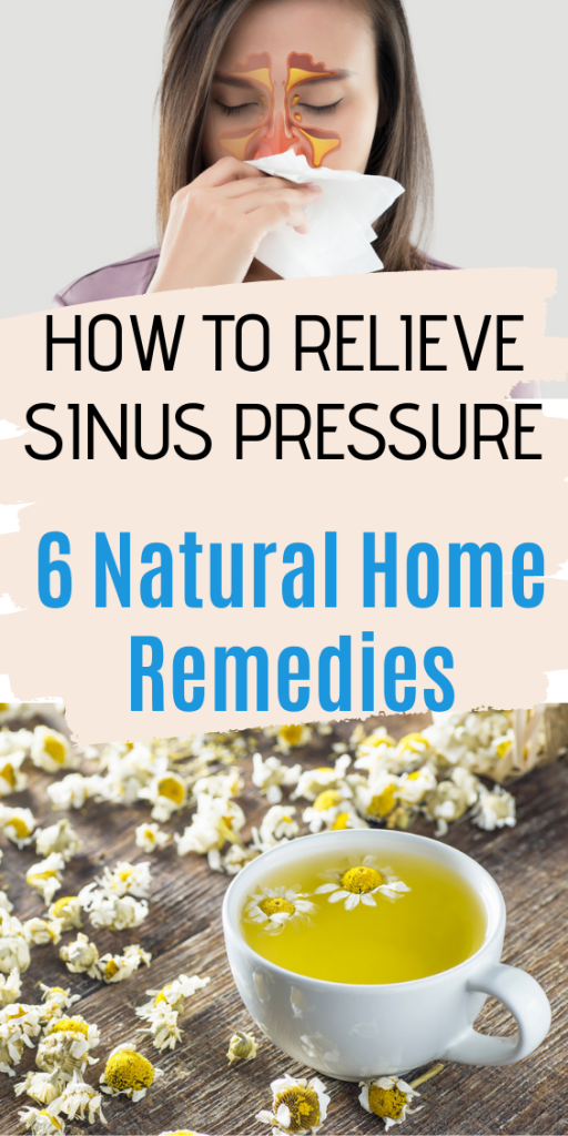 How to Relieve Sinus Pressure with 6 Natural Home Remedies